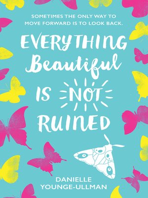 cover image of Everything Beautiful is Not Ruined